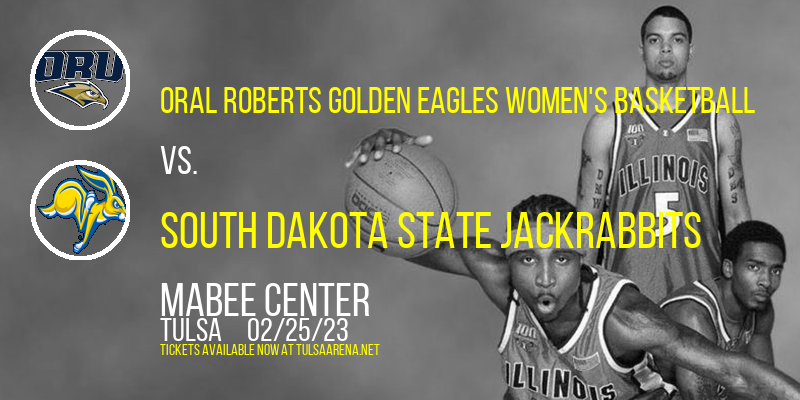 Oral Roberts Golden Eagles Women's Basketball vs. South Dakota State Jackrabbits at Mabee Center