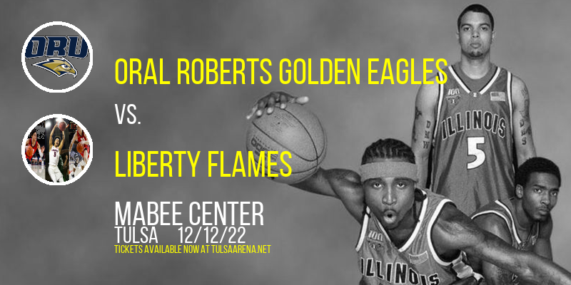 Oral Roberts Golden Eagles vs. Liberty Flames at Mabee Center