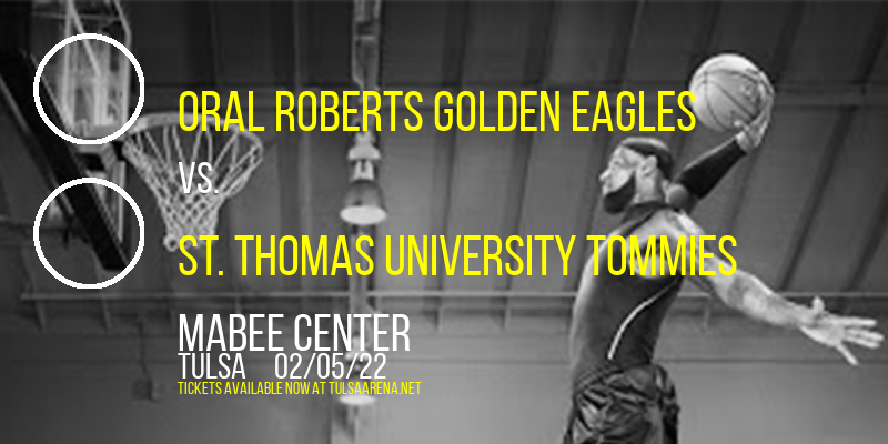 Oral Roberts Golden Eagles vs. St. Thomas University Tommies at Mabee Center tickets Oral Roberts Golden Eagles vs. St. Thomas University Tommies at Mabee Center