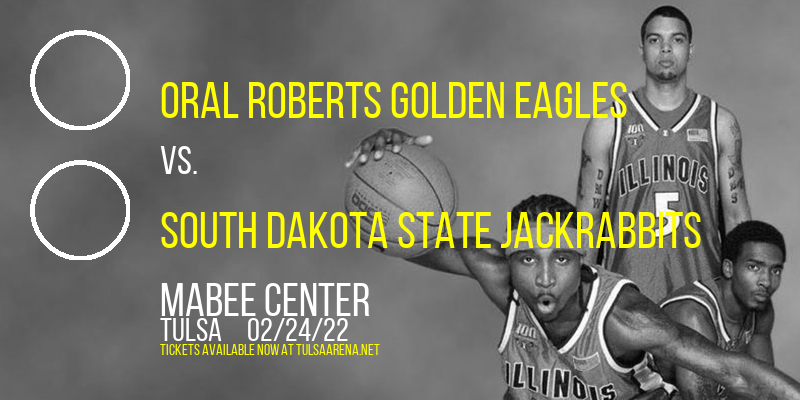 Oral Roberts Golden Eagles vs. South Dakota State Jackrabbits at Mabee Center tickets Oral Roberts Golden Eagles vs. South Dakota State Jackrabbits at Mabee Center