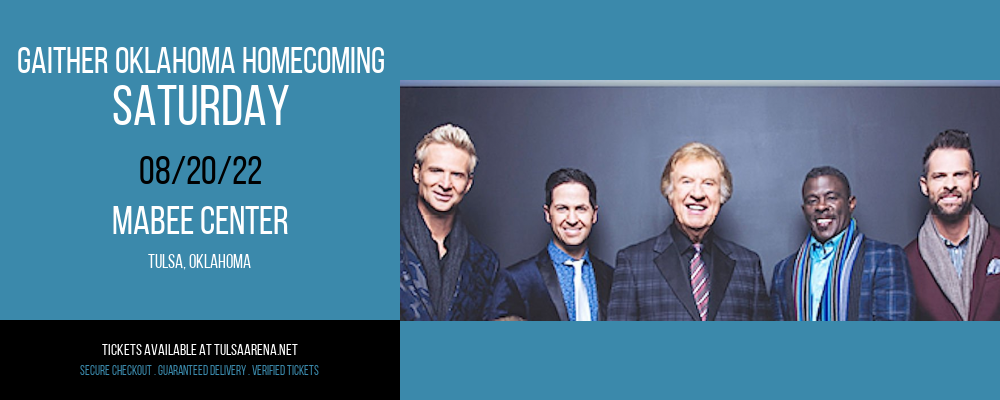 Gaither Oklahoma Homecoming - Saturday at Mabee Center tickets Gaither Oklahoma Homecoming - Saturday at Mabee Center