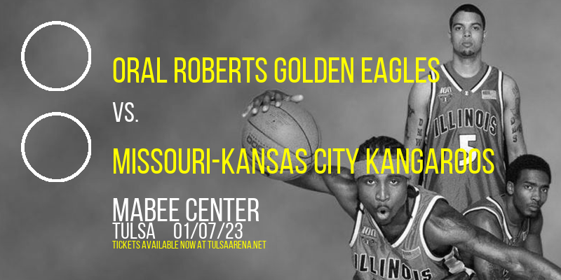 Oral Roberts Golden Eagles vs. Missouri-Kansas City Kangaroos at Mabee Center tickets Oral Roberts Golden Eagles vs. Missouri-Kansas City Kangaroos at Mabee Center
