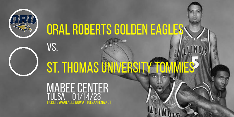 Oral Roberts Golden Eagles vs. St. Thomas University Tommies at Mabee Center tickets Oral Roberts Golden Eagles vs. St. Thomas University Tommies at Mabee Center