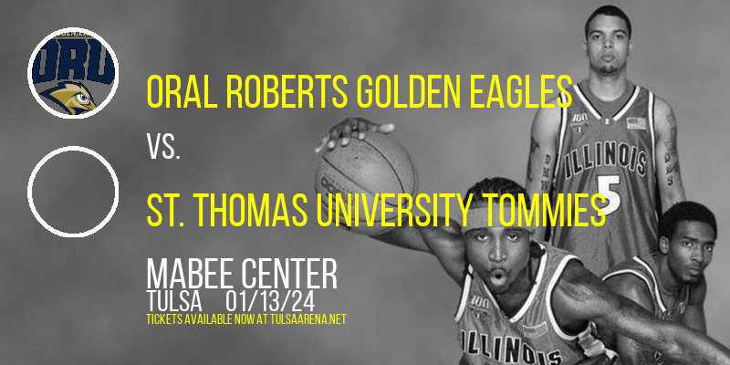 Oral Roberts Golden Eagles vs. St. Thomas University Tommies at Mabee Center