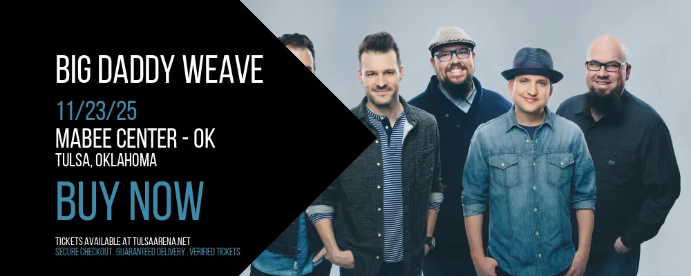 Big Daddy Weave at Mabee Center - OK